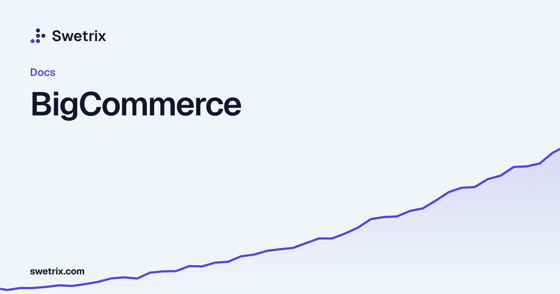 BigCommerce | Swetrix Docs