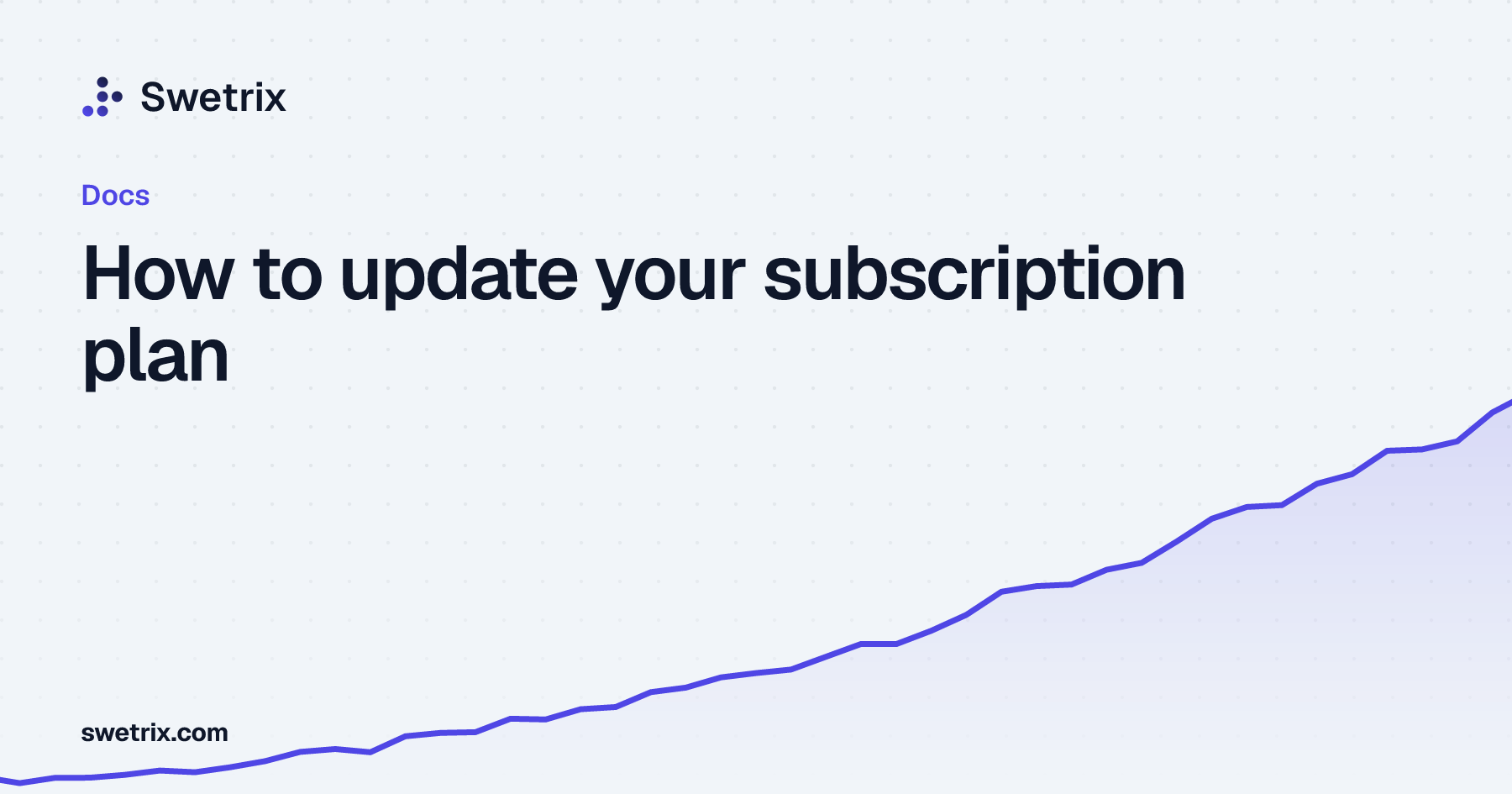 How to update your subscription plan | Swetrix Docs
