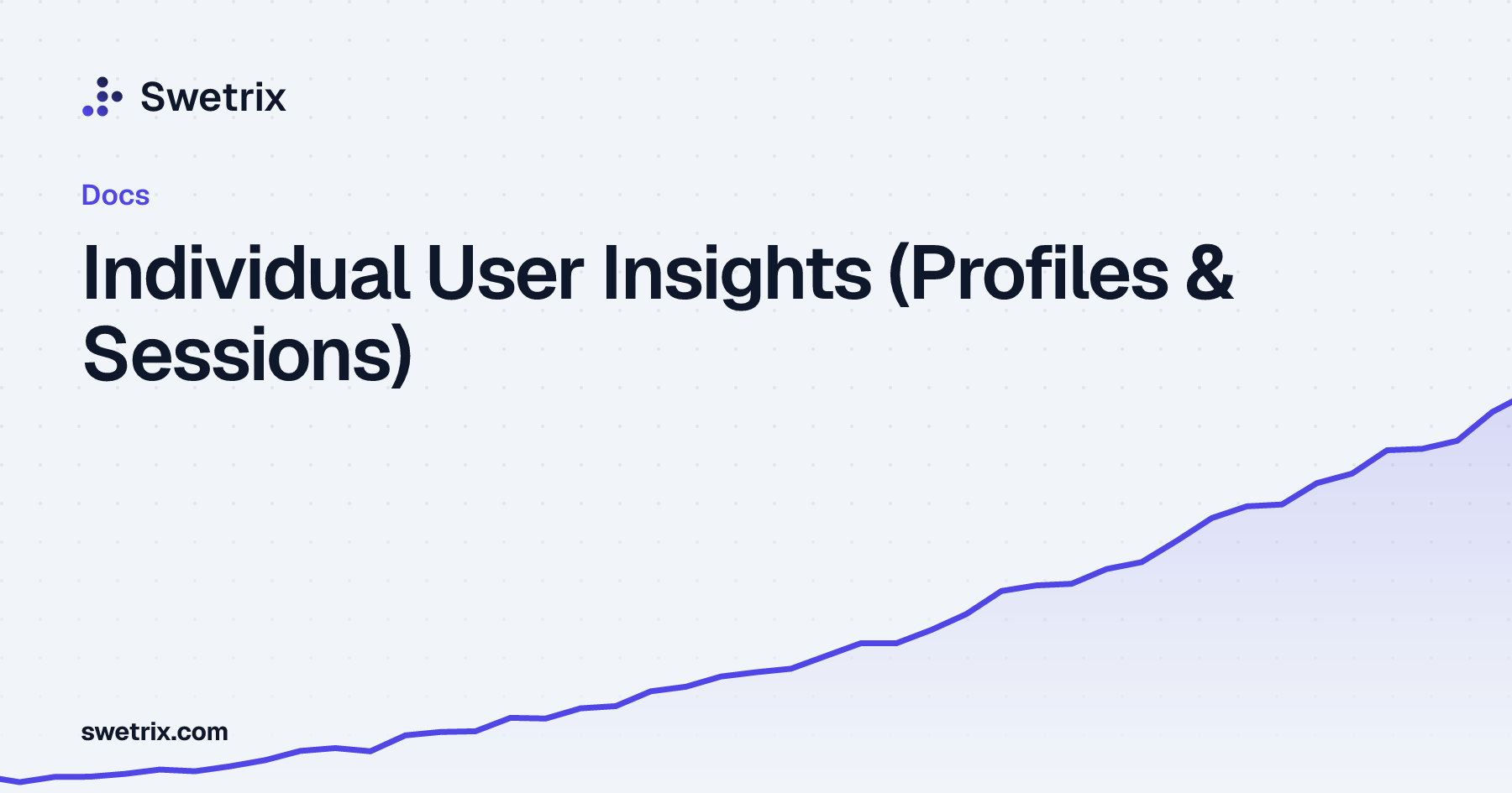 Individual User Insights (Profiles & Sessions) | Swetrix Docs
