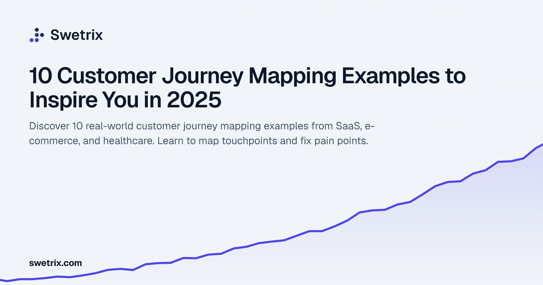 Mapping Marking Examples 10 Customer Journey Mapping Examples to Inspire You in 2025 | Swetrix