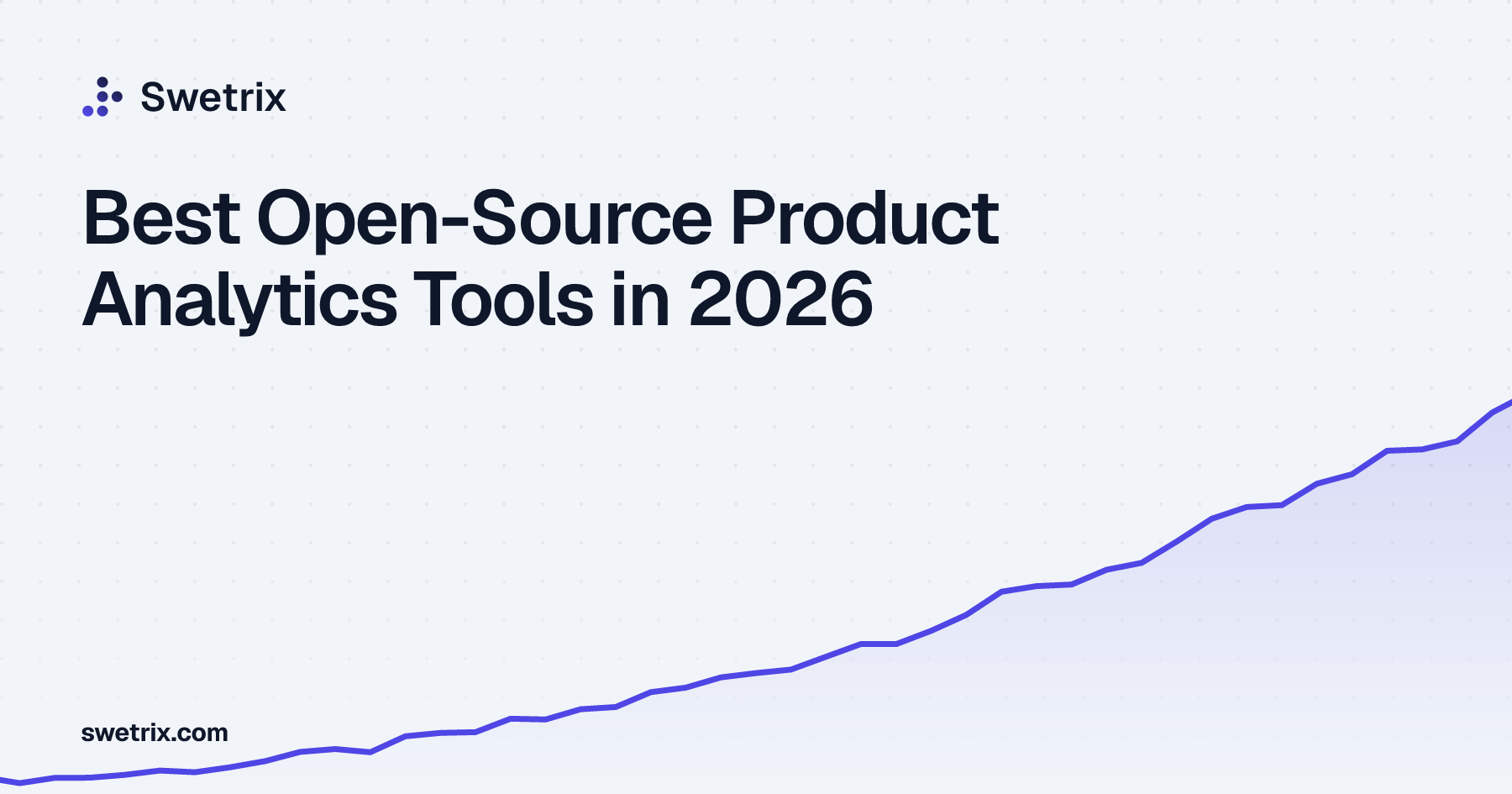 Best Open-Source Product Analytics Tools in 2026 | Swetrix