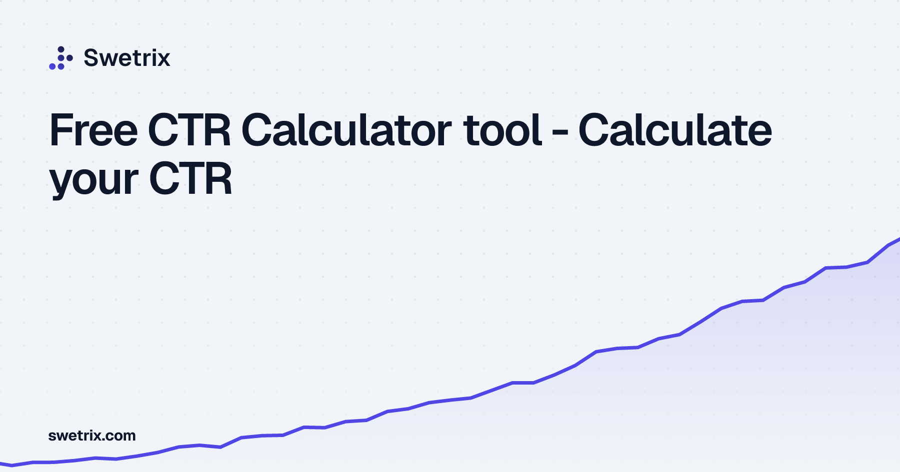 Free CTR Calculator tool - Calculate your CTR | Swetrix