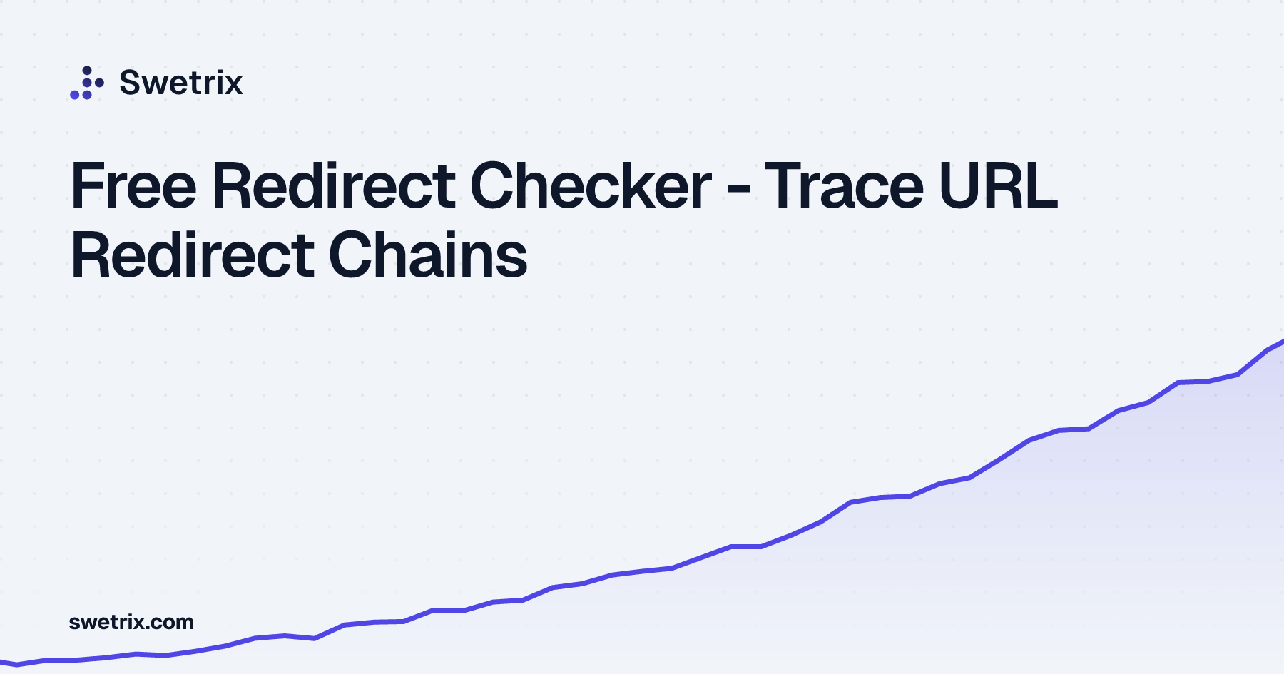Free Redirect Checker - Trace URL Redirect Chains | Swetrix