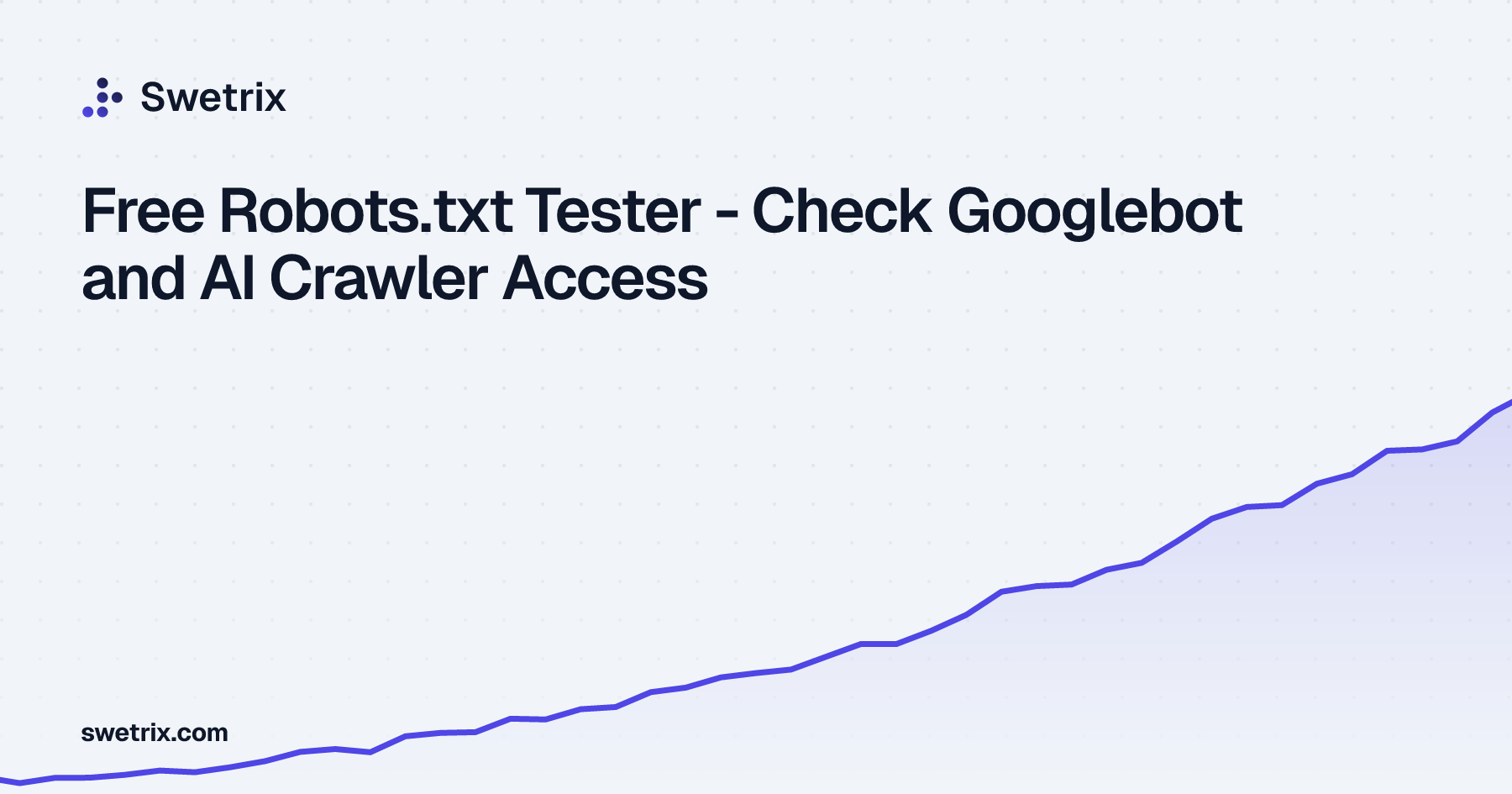 Free Robots.txt Tester - Check Googlebot and AI Crawler Access | Swetrix