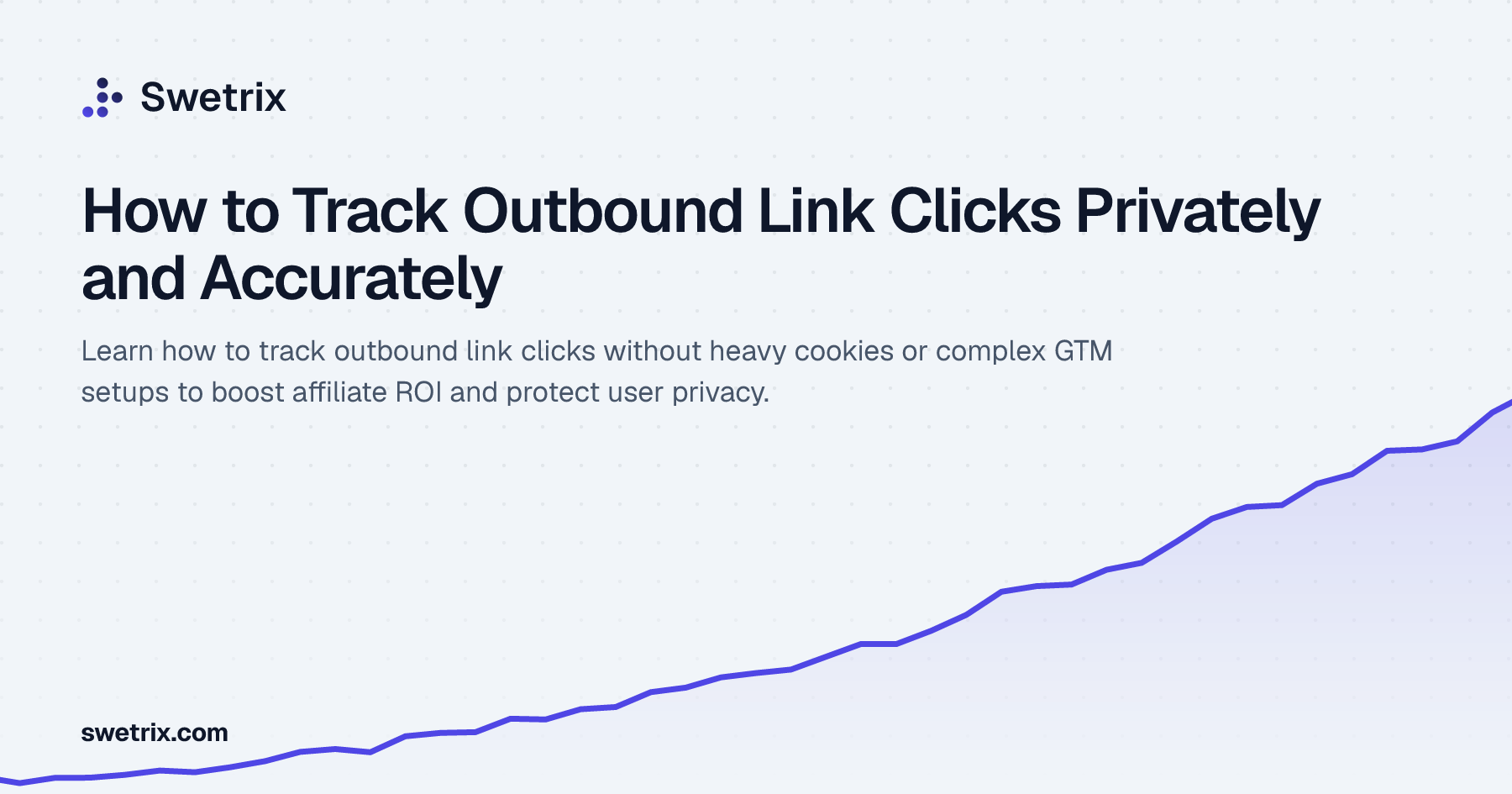Outbound Tracking How to Track Outbound Link Clicks Privately and Accurately | Swetrix