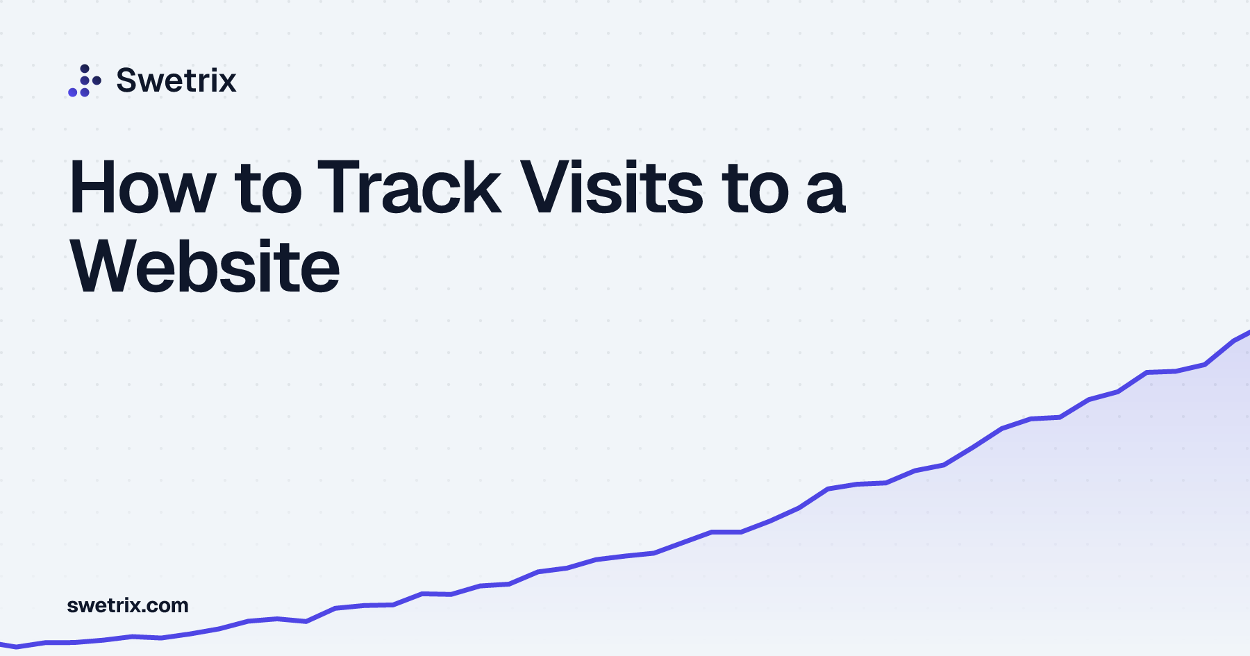 How to Track Visits to a Website | Swetrix